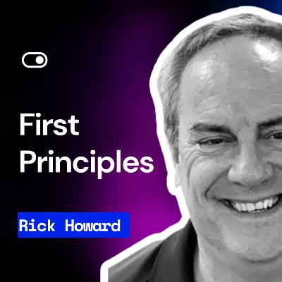 #64 - Cybersecurity First Principles: A Reboot of Strategy and Tactics - Rick Howard