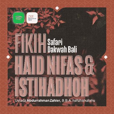 [SAFARI BALI] Fikih Haid Nifas & Istihadhoh