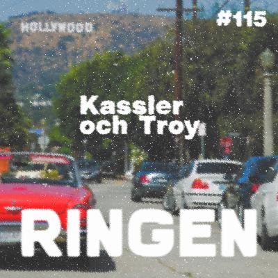 115. Kassler och Troy