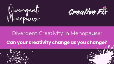 🎧 4: Can your creativity change as you change? 🎧 4: Can your creativity change as you change?