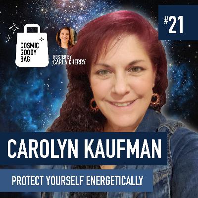 "How To Energetically Protect Yourself During Covid" ft. Carolyn Kaufman