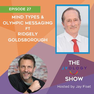 Episode 27: Mind Types & Olympic Messaging ft Ridgely Goldsborough