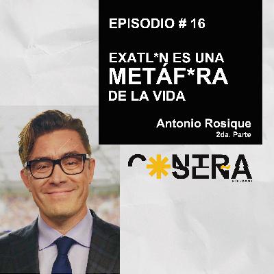 EP. 16 - EXATLÓN - Met*for* de Vid* / Antonio Rosique EP. 16 - EXATLÓN - Met*for* de Vid* / Antonio Rosique