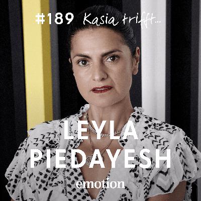 189. Was macht ein selbstbestimmtes Leben und Freiheit aus? mit Leyla Piedayesh