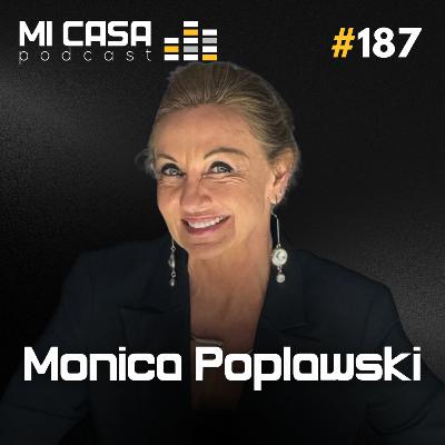 Mi Casa 187 | Segredos do Mercado Imobiliário de Luxo com Monica Poplawski Alpha Hauser