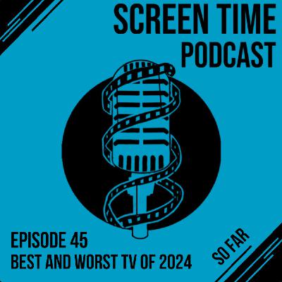 45 Best and Worst TV of 2024... So Far
