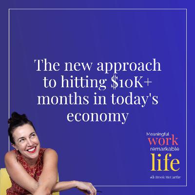 The new approach to hitting $10K+ months in today's economy