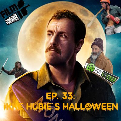 Ep. 33: Ikke Hubie`s Halloween Ep. 33: Ikke Hubie`s Halloween