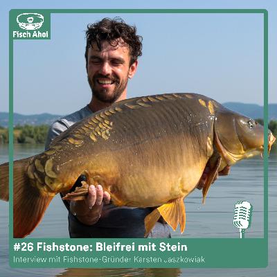 #26 Fishstone: Bleifrei mit Stein (mit Karsten Jaszkowiak)
