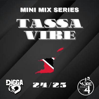 Digga D Presents - Tassa Vibe [Mini Mix Series] 2025