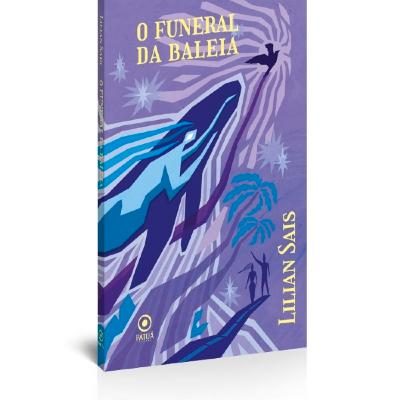 Vol.5 - O Funeral da Baleia, Lilian Sais