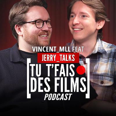 JERRY TALKS - Le créateur cinéma spécialiste des making-of ! - #2 TU T'FAIS DES FILMS