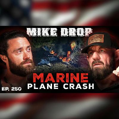 How Poison Oak, Shame & a Lie Saved This Marine From a  Plane  Crash | Ep. 250 | Pt. 1