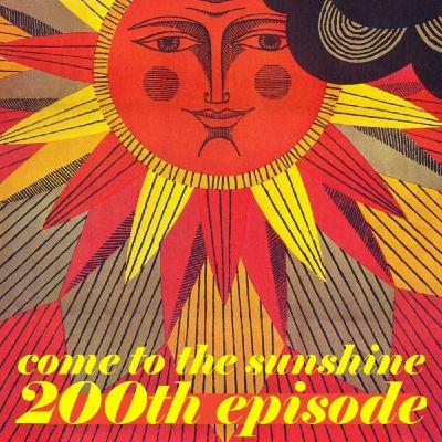 Episode 192: Come To The Sunshine 200 - Margo Guryan and more