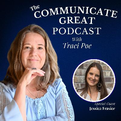 EP 90: Listening to Your Body and Communicating with Intention with Jessica Frasier