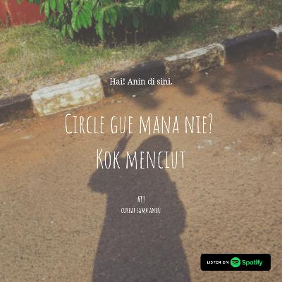 19 - circle gue mana nie? Kok menciut