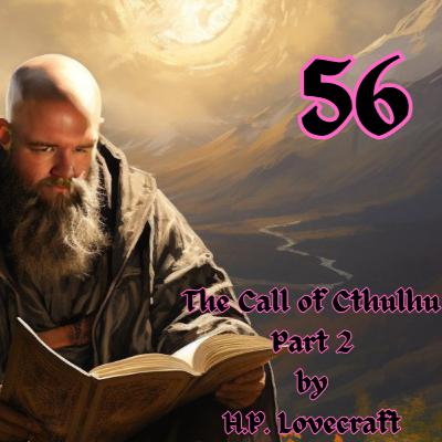 The Call of Cthulhu Part 2 by H.P. Lovecraft The Call of Cthulhu Part 2 by H.P. Lovecraft