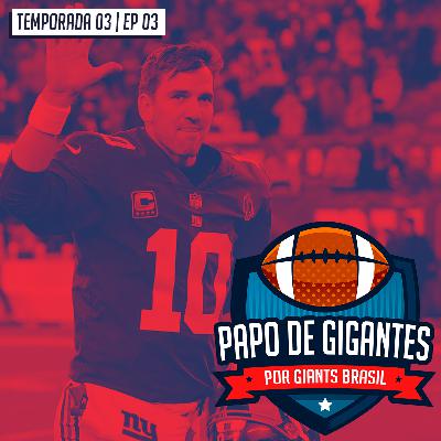 O fim de uma era e o adeus a Eli Manning