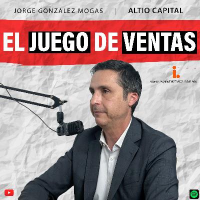 Ep. 22 : El juego de ventas | Jorge Gonzalez Mogas