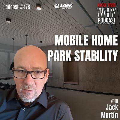 Mobile Home Park Stability | Ep #478