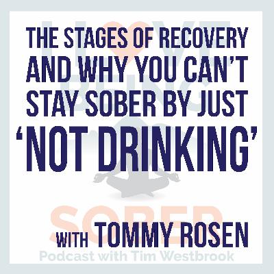 The Stages of Recovery and Why You Can’t Stay Sober By Just “Not Drinking”