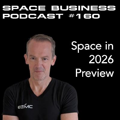#160 | 2026 in Space Preview | Raphael Roettgen, E2MC