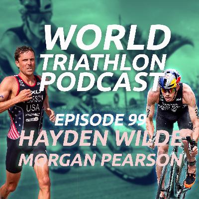 #99 - Hayden Wilde & Morgan Pearson: WTCS ABU DHABI