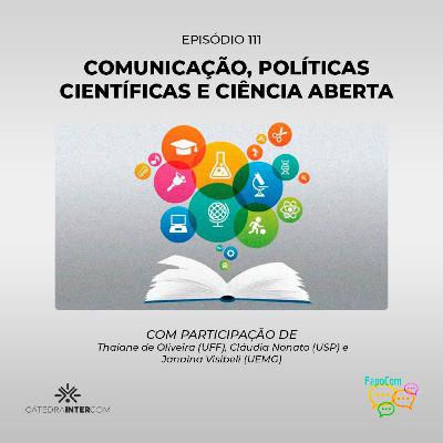 PapoCom #111 - Comunicação, políticas científicas e ciência aberta (Cátedra Intercom)