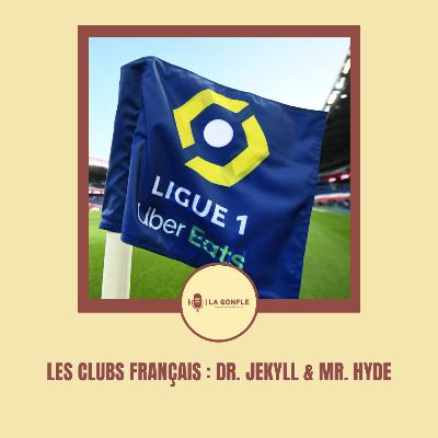 La Gonfle #40 - Clubs français : Dr. Jekyll & Mr. Hyde