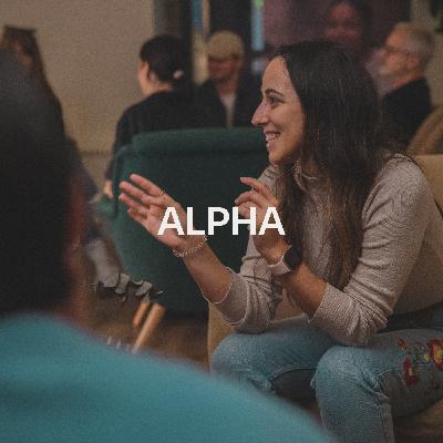 Alpha: Joining the Conversation Alpha: Joining the Conversation