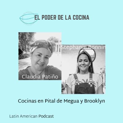 Episodio 9: Claudia Patiño de la Asociación de Mujeres Hacedoras de Pasteles de Pital de Megua y Stephanie Bonnin de la Tropikitchen, proyecto de cocina e identidad colombiana en Brooklyn.