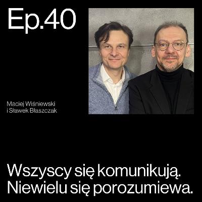 NVC: jak przejść od komunikacji do porozumienia? Rozmowa z Maciejem Wiśniewskim| APP Podcasts S02E40 NVC: jak przejść od komunikacji do porozumienia? Rozmowa z Maciejem Wiśniewskim| APP Podcasts S02E40