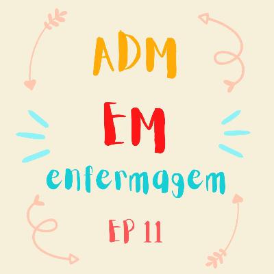 ADM em enfermagem #0011 - Auditoria / qualidade e avaliação dos serviços de saúde e enfermagem
