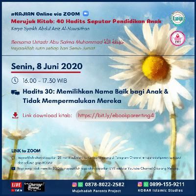 HADITS #30 : MEMILIHKAN NAMA YANG BAIK DAN TIDAK MEMPERMALUKAN ANAK