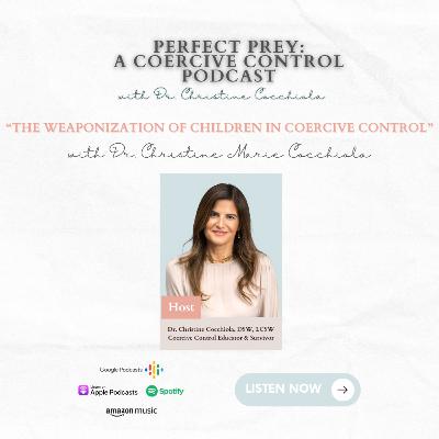 The Weaponization of Children in Coercive Control