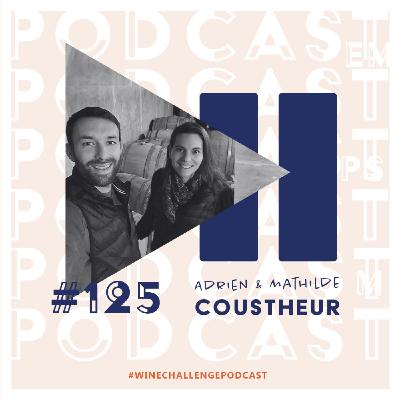 #125 - Adrien et Mathilde Coustheur #125 - Adrien et Mathilde Coustheur