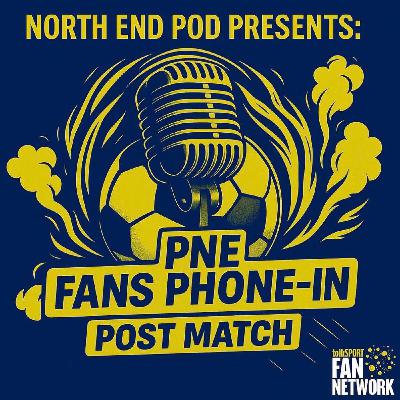 PNE Fans Phone-In: Preston 1-2 Blackburn