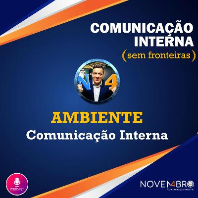 AMBIENTE - 2o. pilar dos 10 pilares da Comunicação Interna AMBIENTE - 2o. pilar dos 10 pilares da Comunicação Interna