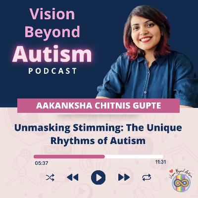 Unmasking Stimming: The Unique
Rhythms of Autism Unmasking Stimming: The Unique
Rhythms of Autism