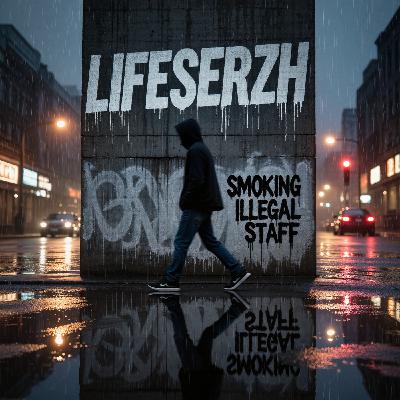 LifeSerzh - Smoking Illegal Staff