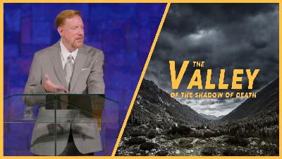 The Valley of the Shadow of Death