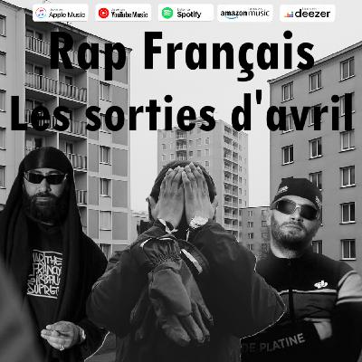 Rap français : les sorties d'avril 2025