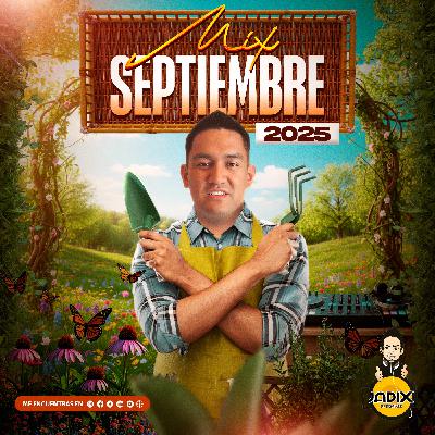 Dj Jadix - Mix Setiembre 2025