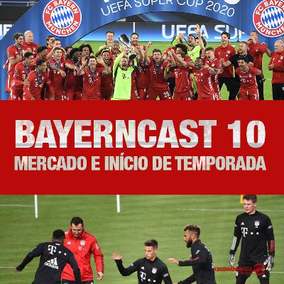 Bayerncast #10 - Mercado e início de temporada Bayerncast #10 - Mercado e início de temporada