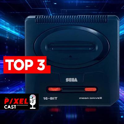 Top 3 Sega Mega Drive | it's a P/XEL CAST : Ep. 14