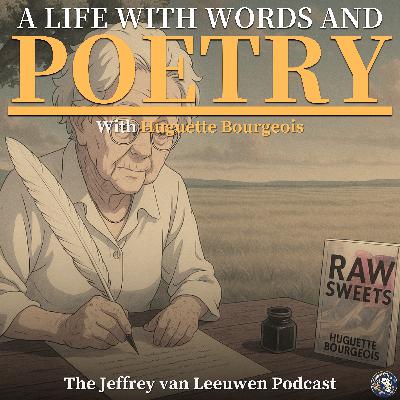 #28 - Words Can Destroy You, or Save You | Huguette Bourgeois