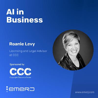 Why Regulated Industries Must Rethink Copyright and AI - with Roanie Levy of CCC Why Regulated Industries Must Rethink Copyright and AI - with Roanie Levy of CCC