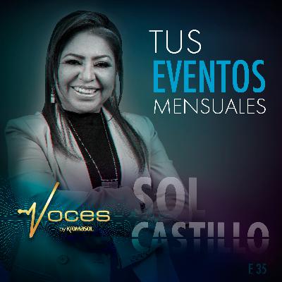 TUS EVENTOS MENSUALES CON SOL CASTILLO
