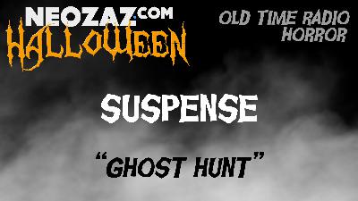 Old Time Radio Horror – Suspense – Ghost Hunt