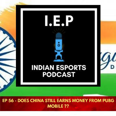 EP 56 - Does China Still Earns Money From Pubg Mobile ??? EP 56 - Does China Still Earns Money From Pubg Mobile ???